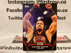 2018 Topps WWE Raw 25 Years Raw-47 Roman Reigns Claims WWE As His Yard