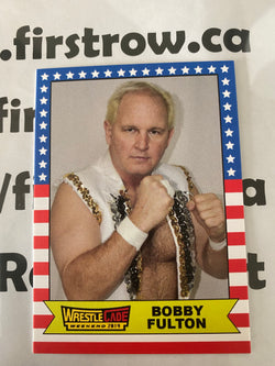 Bobby Fulton 2019 WrestleCade Weekend Card